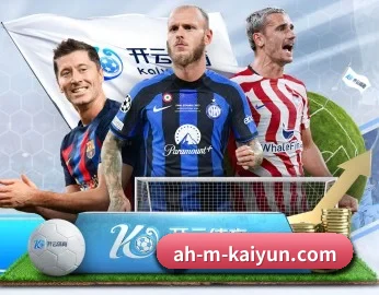 开云体育的故事 - 体育资讯内容服务(kaiyun sports)